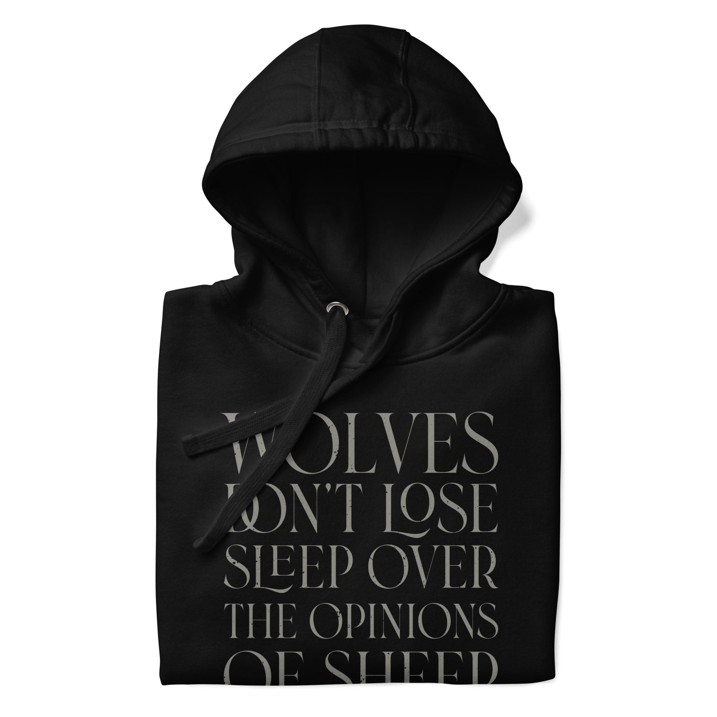 Wolves Don't Lose Sleep Hoodie