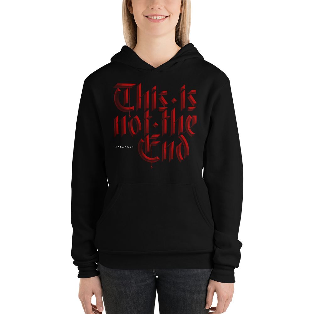 This is Not The End Manafest Hoody