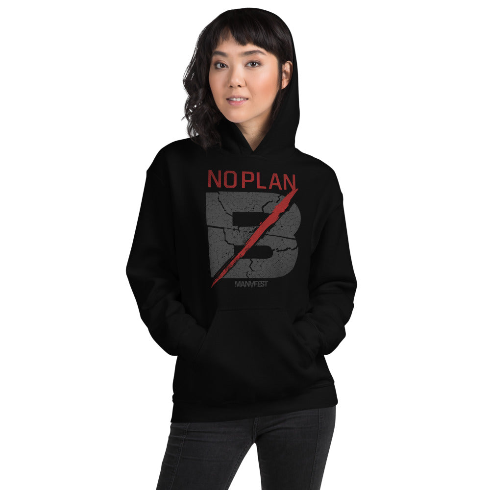 No Plan B Hoody