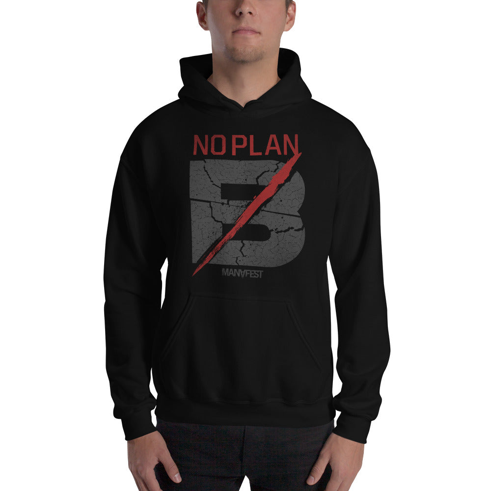 No Plan B Hoody