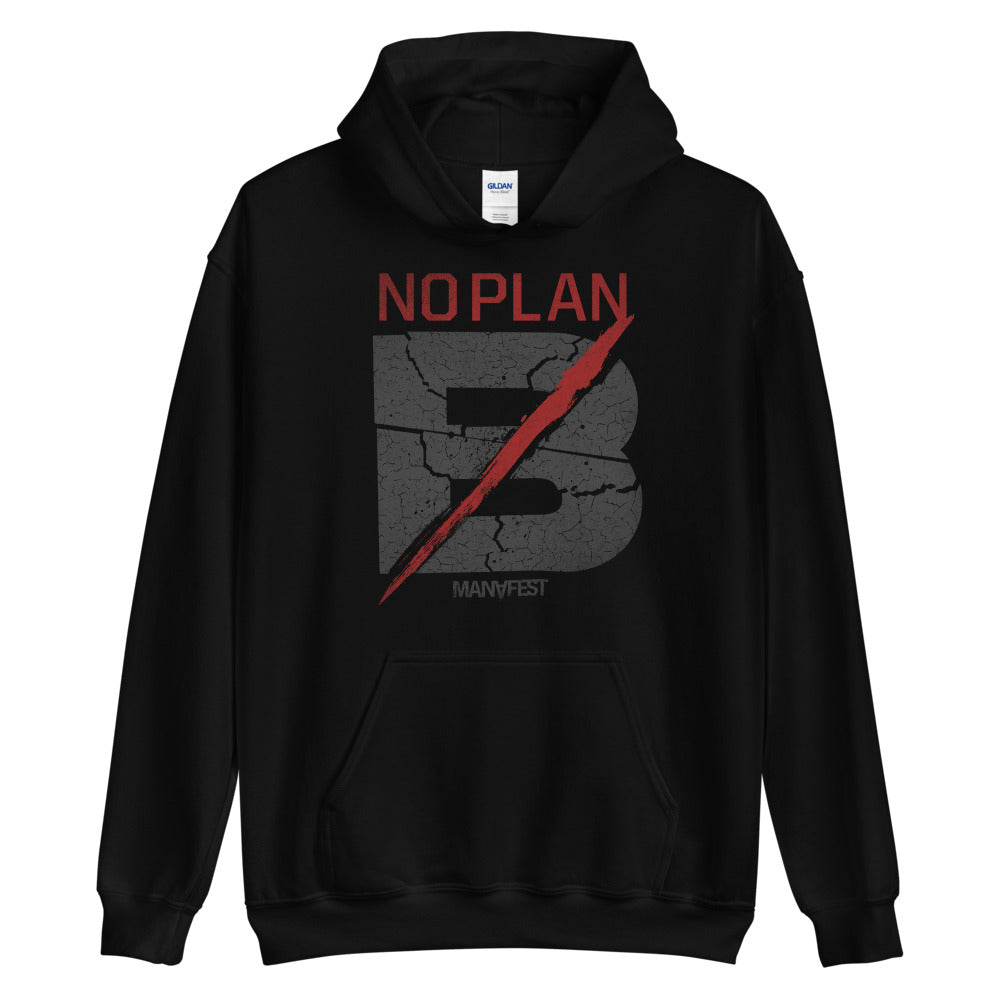No Plan B Hoody