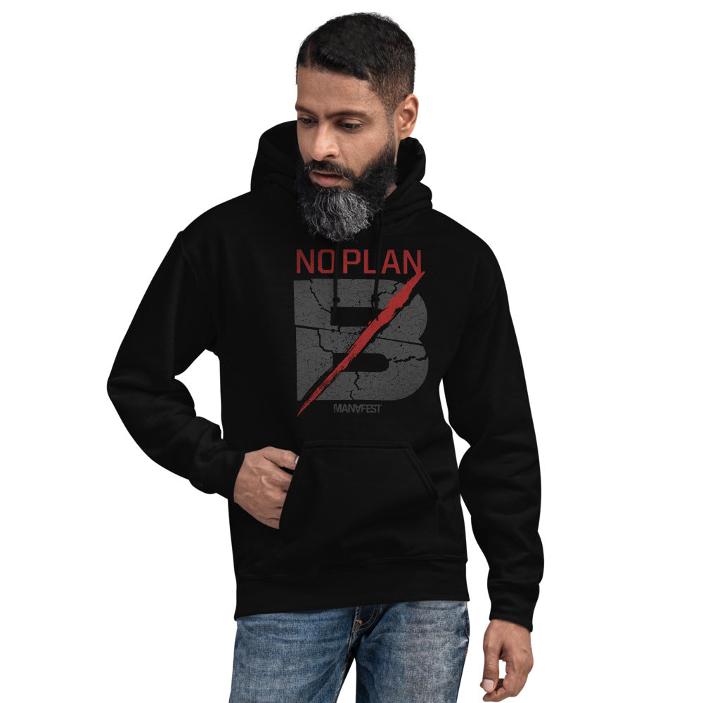 No Plan B Hoody