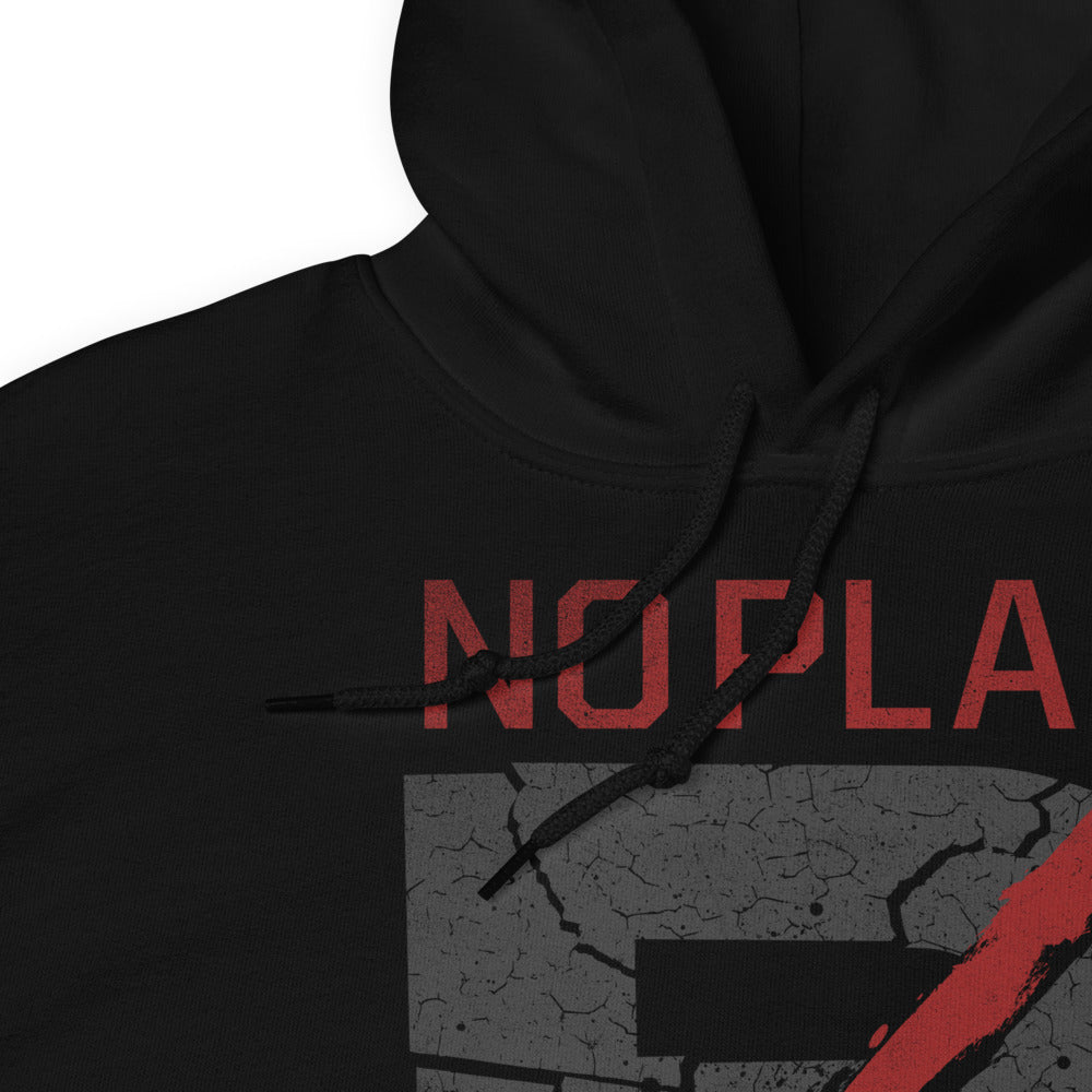 No Plan B Hoody