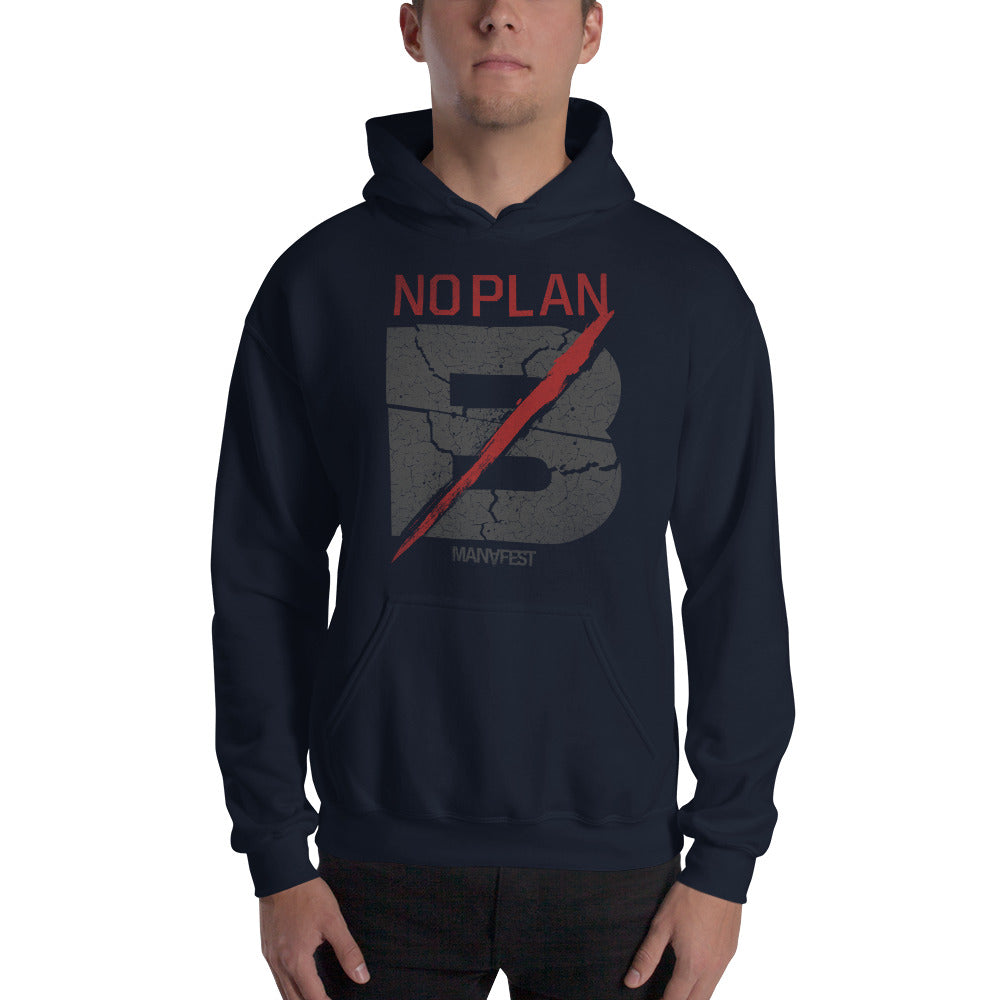 No Plan B Hoody