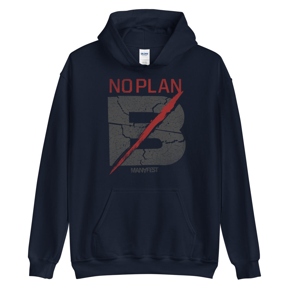 No Plan B Hoody