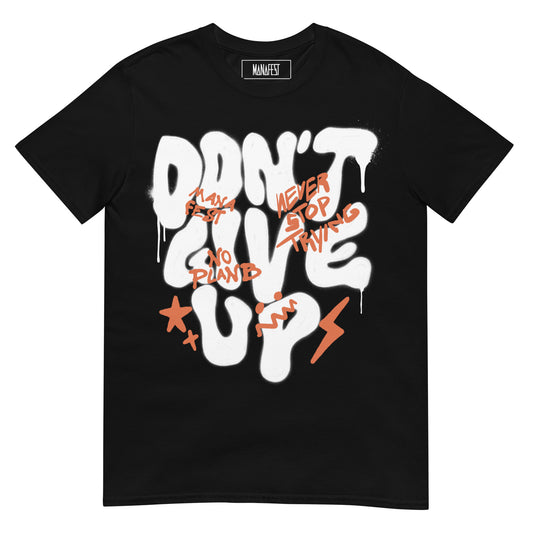 Don't Give Up Black Short-Sleeve Unisex T-Shirt