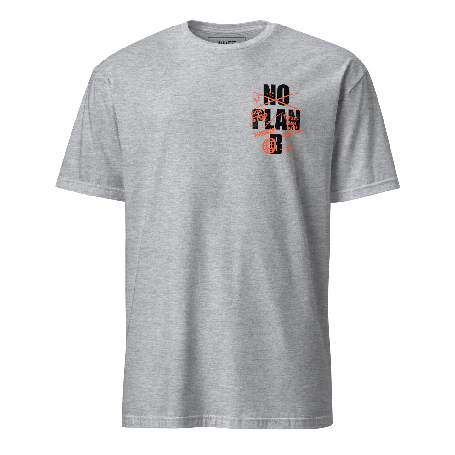 Grey No Plan B Short-Sleeve Unisex T-Shirt