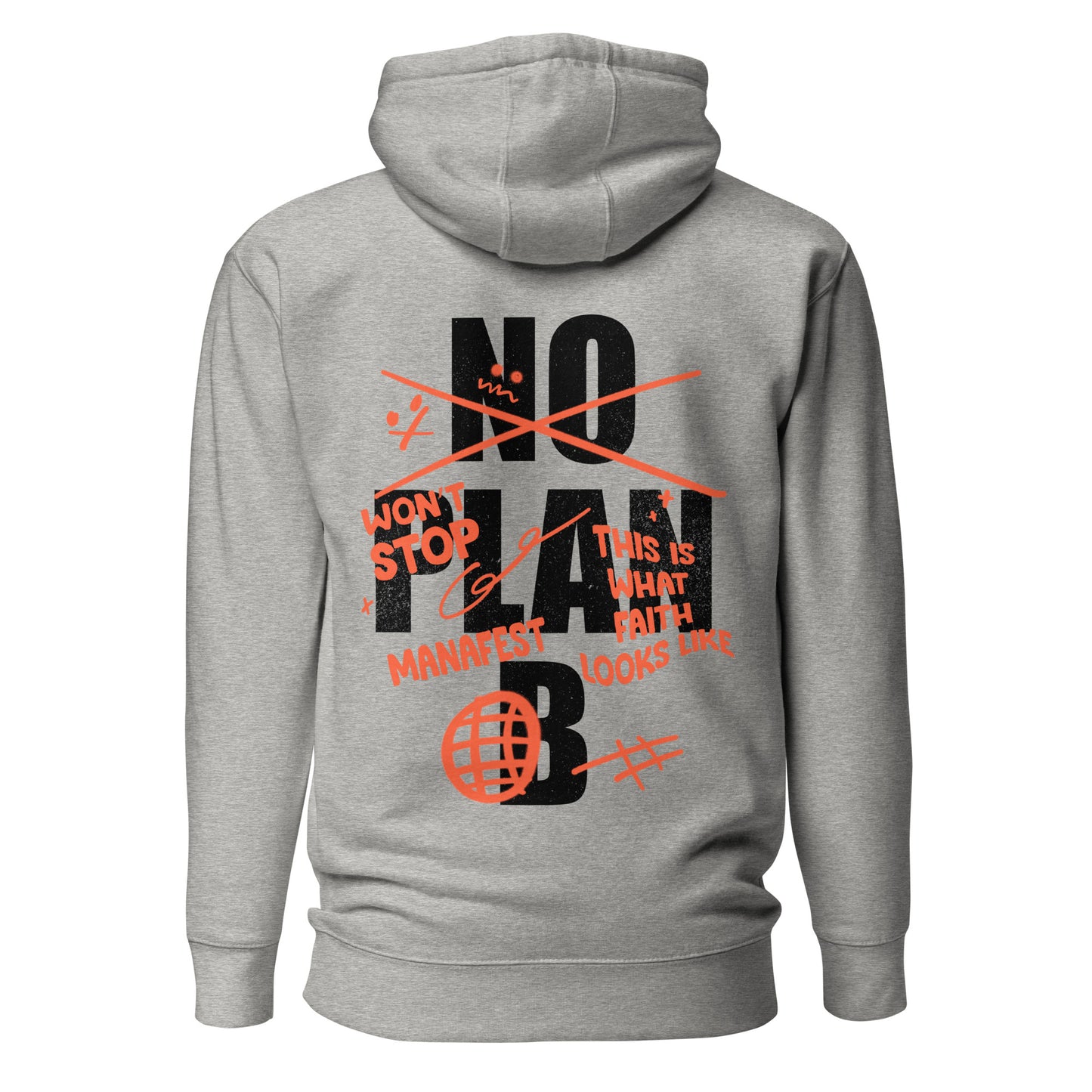 No Plan B Grey Unisex Hoodie