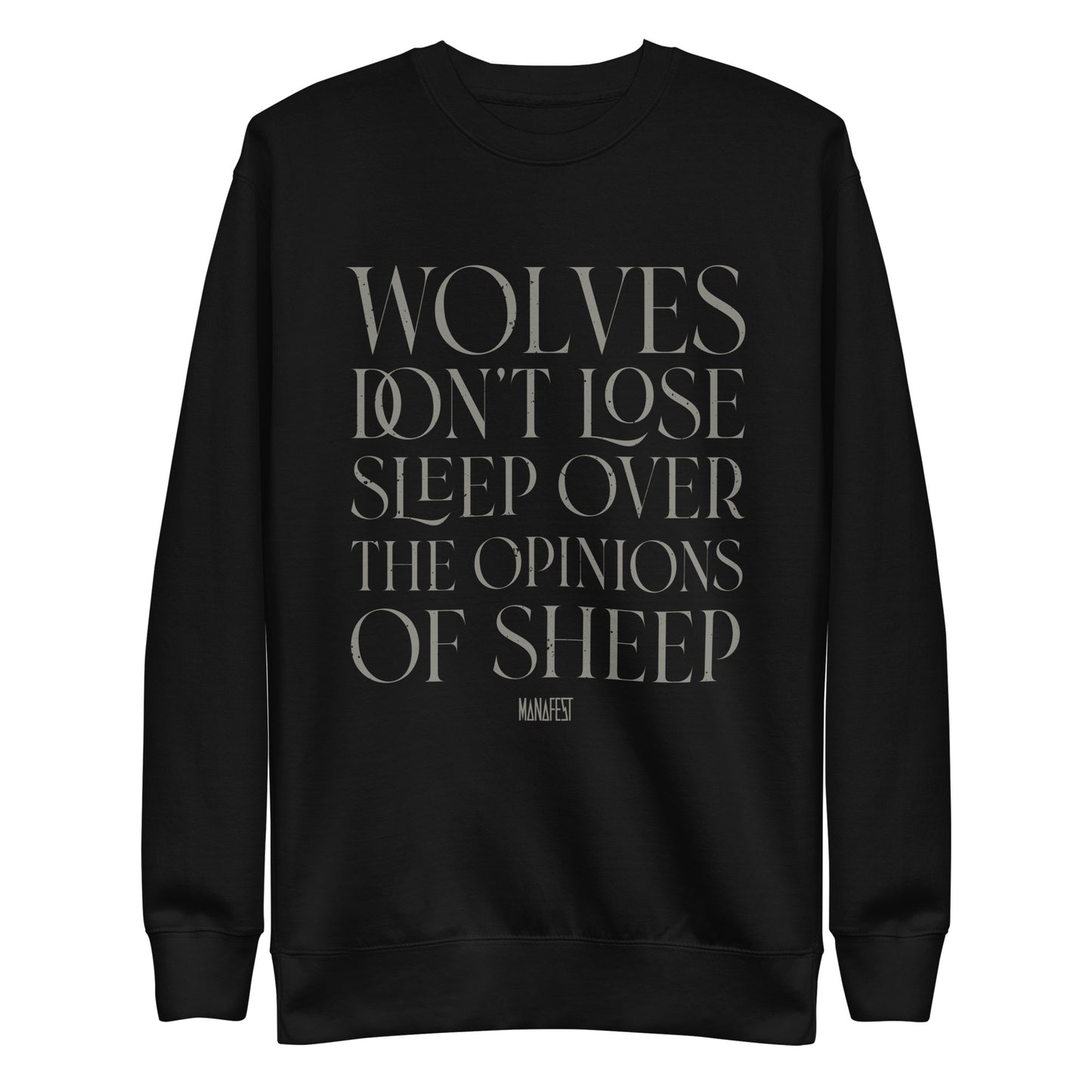 Wolves Don't Lose Sleep Unisex Premium Sweatshirt