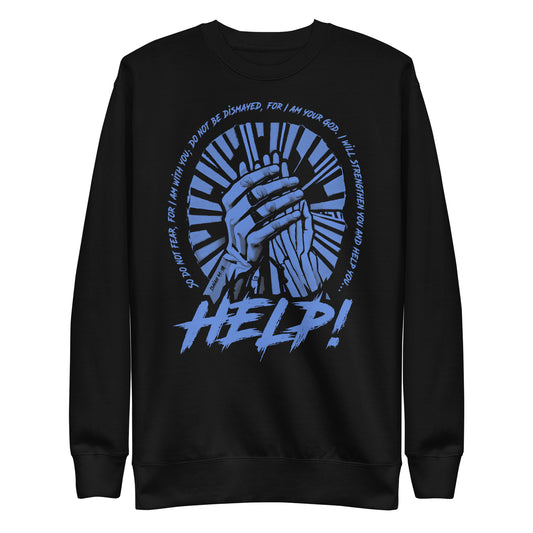 Pray For Help! Unisex Premium Sweatshirt