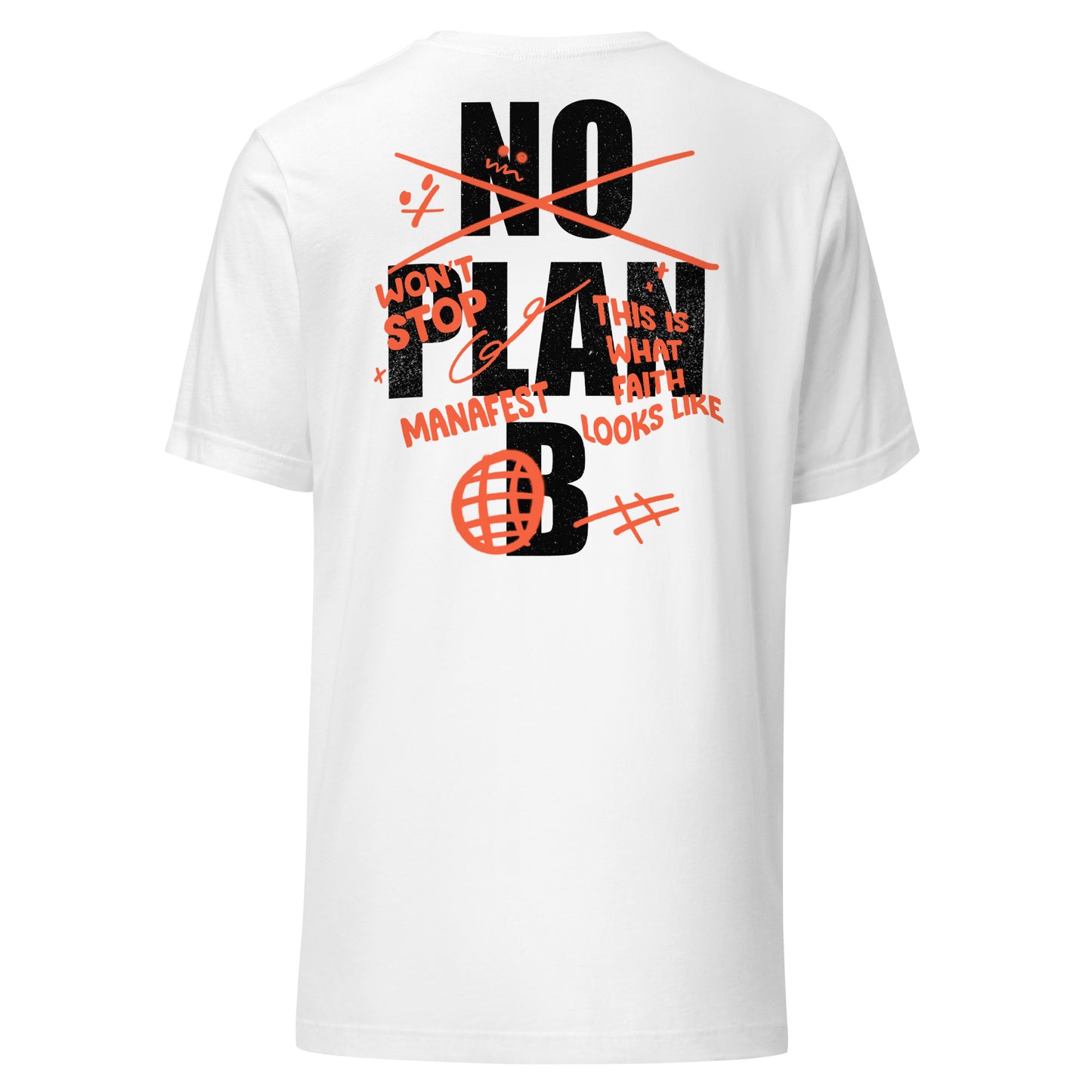 Premium No Plan B White Unisex t-shirt