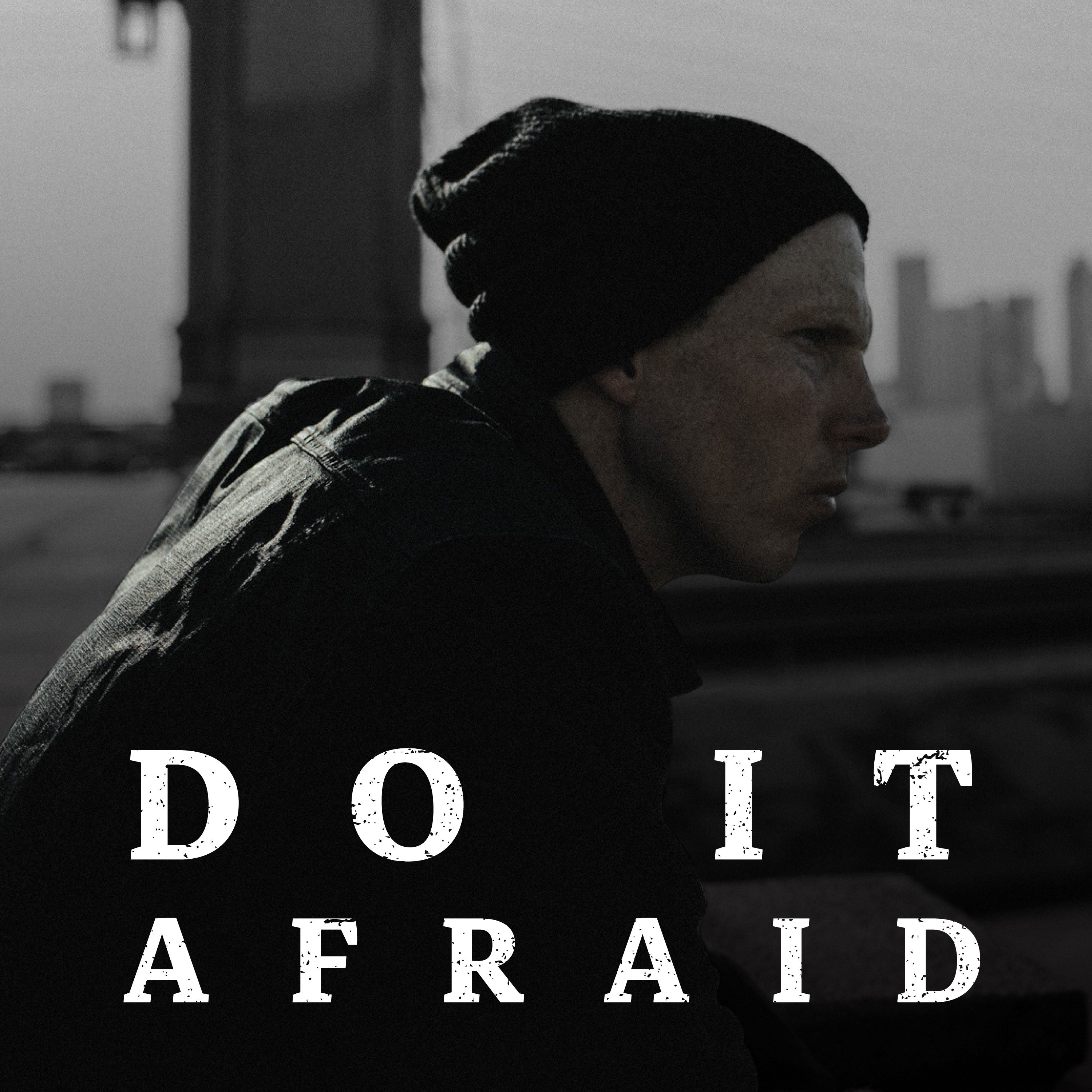 Do It Afraid (Motivational Speech) – Manafest