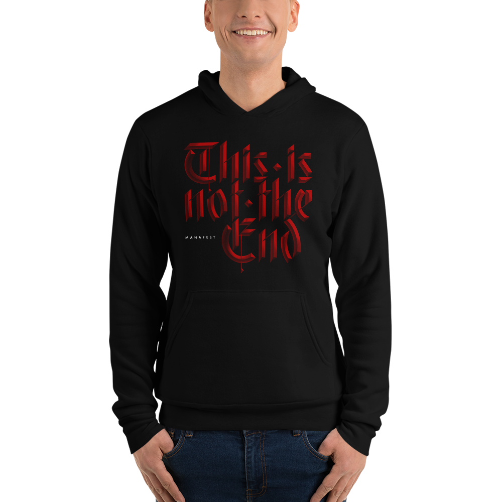 This is Not The End Manafest Hoody