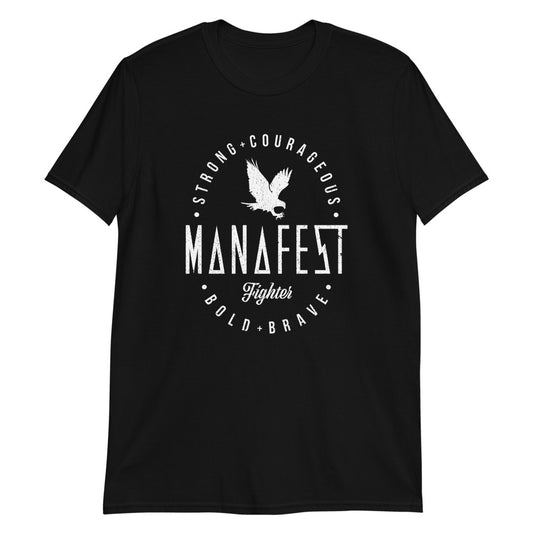 Manafest | Strong + Courageous | Fighter T-Shirt Black