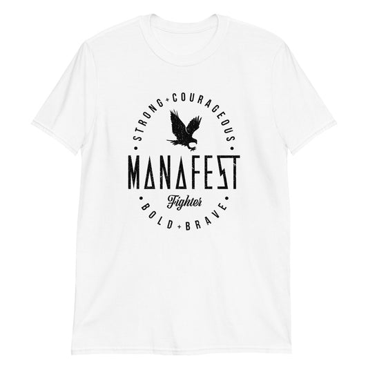 Manafest | Strong + Courageous | Fighter T-Shirt White
